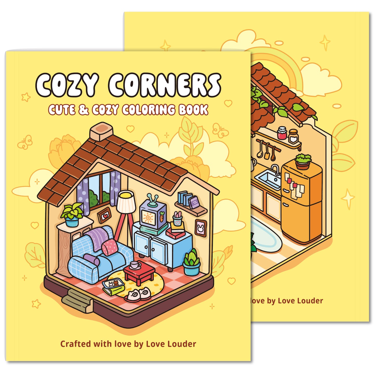 LOVE LOUDER, Cute & Cozy Coloring Book:COZY CORNERS