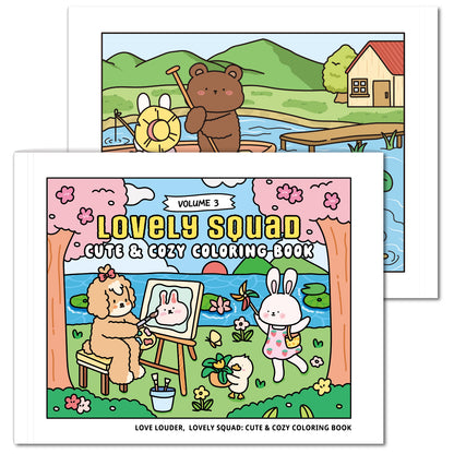 LOVE LOUDER, Cute & Cozy Coloring Book:LOVELY SQUAD: EVERYDAY JOYS