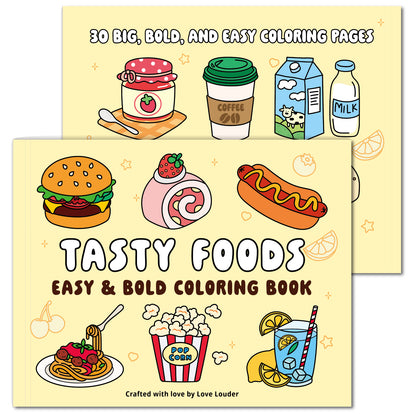 LOVE LOUDER, Easy & Blod Coloring Book:TASTY FOODS